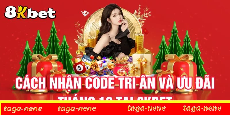 cach-nhan-code-tri-an-va-uu-dai-thang-12-tai-8kbet