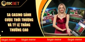 SA Casino Sảnh Cược Thời Thượng Và Tỷ Lệ Thắng Thưởng Cao