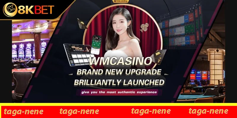 Sơ lược thông tin về sảnh WM Casino Sơ lược thông tin về sảnh WM Casino