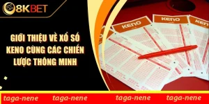 Giới Thiệu Về Xổ Số Keno Cùng Các Chiến Lược Thông Minh